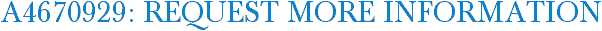 A4670929: Request More Information