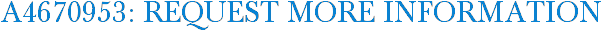 A4670953: Request More Information