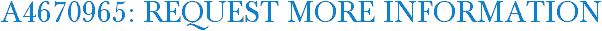 A4670965: Request More Information