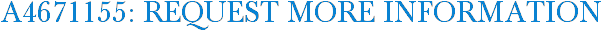 A4671155: Request More Information