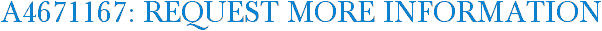 A4671167: Request More Information