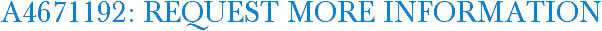 A4671192: Request More Information