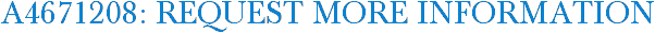 A4671208: Request More Information