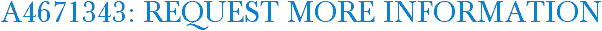 A4671343: Request More Information