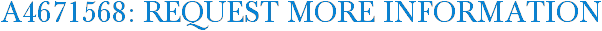 A4671568: Request More Information