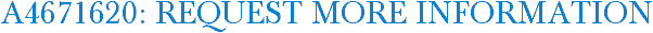 A4671620: Request More Information