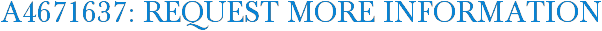 A4671637: Request More Information