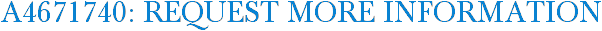 A4671740: Request More Information