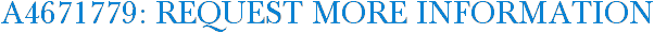 A4671779: Request More Information