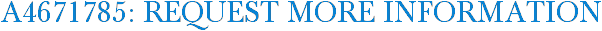 A4671785: Request More Information