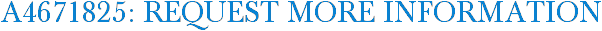 A4671825: Request More Information