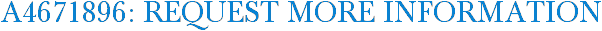 A4671896: Request More Information