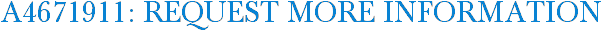 A4671911: Request More Information