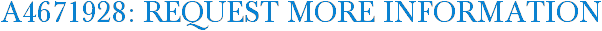A4671928: Request More Information