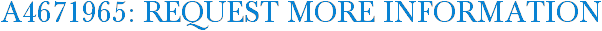 A4671965: Request More Information