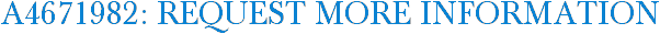 A4671982: Request More Information