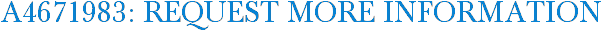 A4671983: Request More Information