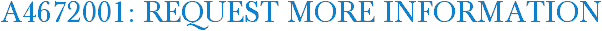 A4672001: Request More Information
