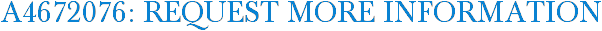 A4672076: Request More Information