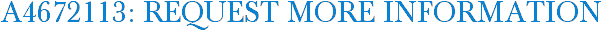 A4672113: Request More Information