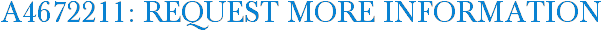 A4672211: Request More Information