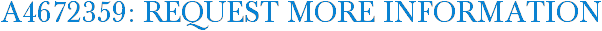 A4672359: Request More Information
