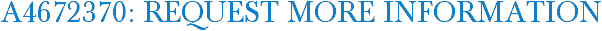 A4672370: Request More Information