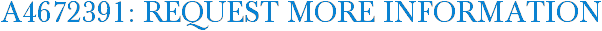 A4672391: Request More Information