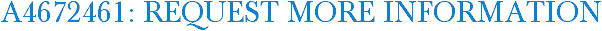A4672461: Request More Information