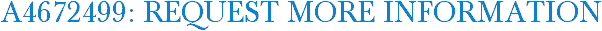 A4672499: Request More Information