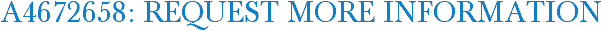 A4672658: Request More Information