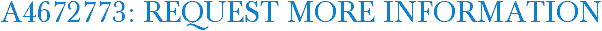 A4672773: Request More Information