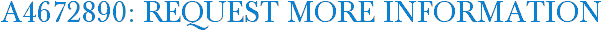 A4672890: Request More Information