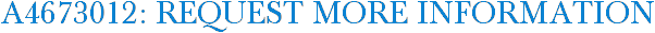 A4673012: Request More Information