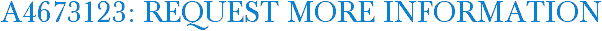 A4673123: Request More Information