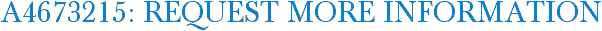 A4673215: Request More Information