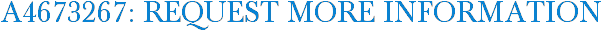 A4673267: Request More Information