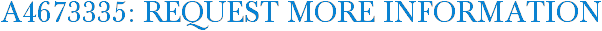 A4673335: Request More Information