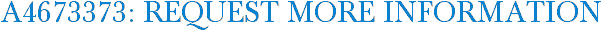 A4673373: Request More Information