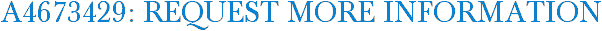 A4673429: Request More Information