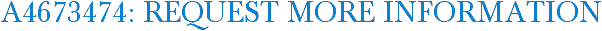 A4673474: Request More Information