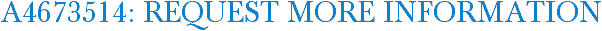 A4673514: Request More Information