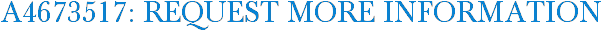 A4673517: Request More Information