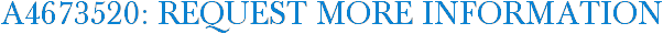 A4673520: Request More Information