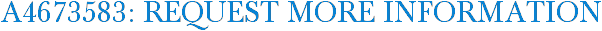 A4673583: Request More Information