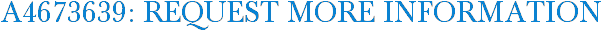 A4673639: Request More Information