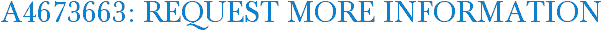A4673663: Request More Information
