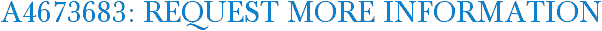 A4673683: Request More Information