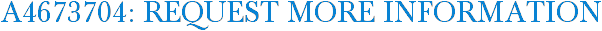 A4673704: Request More Information