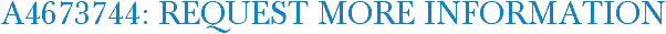 A4673744: Request More Information